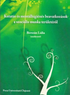 Berszn Ldia - Kutats s mentlhigins beavatkozsok a szocilis munka terletrl