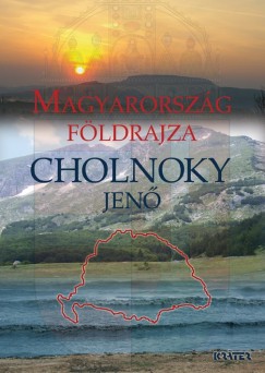 Cholnoky Jen� - Magyarorsz�g f�ldrajza