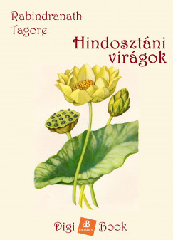 Rabindranath Tagore - Hindosztni virgok