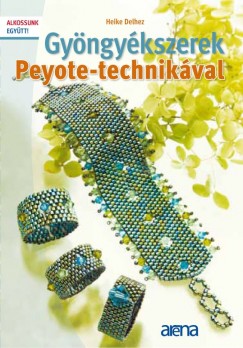 Heike Delhez - Gyngykszerek Peyote-technikval