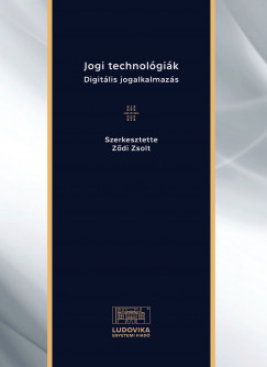 Zdi Zsolt  (Szerk.) - Jogi technolgik