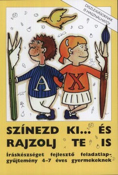 Rosta Katalin  (Szerk.) - Sznezd ki... s rajzolj te is