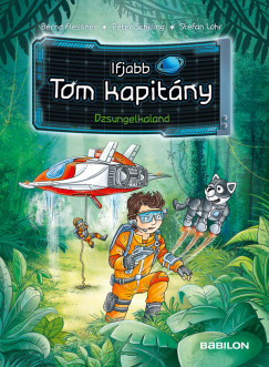 Bernd Flessner - Peter Schilling - Ifjabb Tom kapitny 8. - Dzsungelkaland