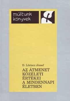 Az tmenet kzleti rtkei a mindennapi letben