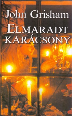 John Grisham - Elmaradt karcsony