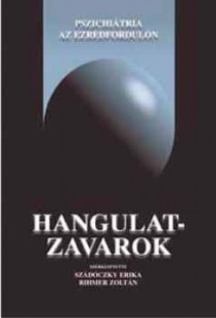 Rihmer Zoltn  (Szerk.) - Szdoczky Erika  (Szerk.) - Hangulatzavarok