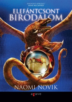 Naomi Novik - Elefántcsont birodalom