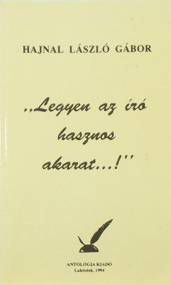 Hajnal Lszl Gbor - "Legyen az r hasznos akarat...'