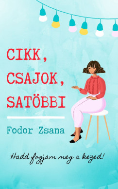 Fodor Zsana - Hadd fogjam meg a kezed