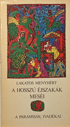 Lakatos Menyhért - A hosszú éjszakák meséi
