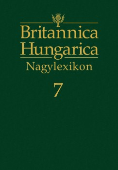 Ndori Attila  (Szerk.) - Britannica Hungarica Nagylexikon 7.