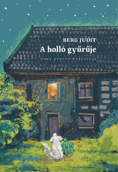 Berg Judit - A holl gyrje