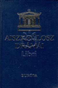 Aiszkhlosz - Aiszkhlosz drmi