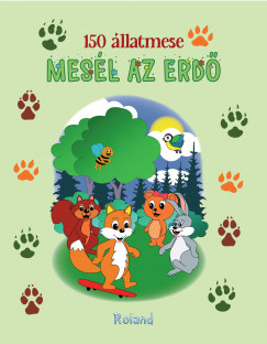 Izmindi Katalin - 150 llatmese - Mesl az erd