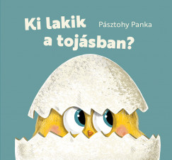 Psztohy Panka - Ki lakik a tojsban?