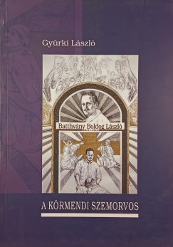Gyrki Lszl - A krmendi szemorvos