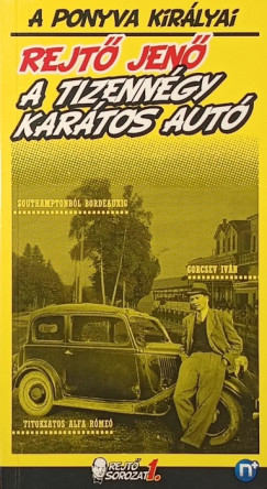 Rejtő Jenő - A tizennégy karátos autó