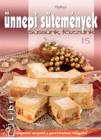 Jmbor Mariann  (Szerk.) - nnepi stemnyek - Sssnk, fzznk 15.