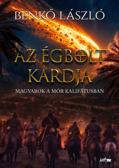 Benkő László - Az égbolt kardja