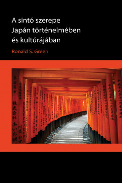 Ronald S. Green - A sint szerepe Japn trtnelmben s kultrjban