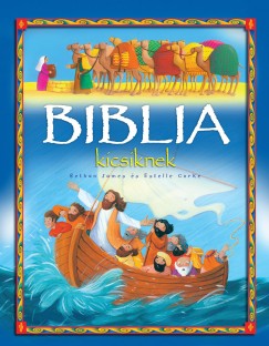 Bethan James - Biblia kicsiknek