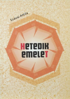 Szvai Attila - Hetedik emelet