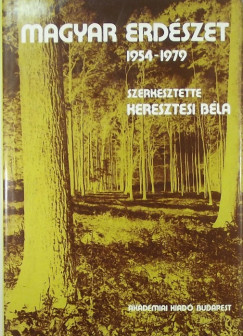 Keresztesi Bla  (Szerk.) - Magyar erdszet 1954-1979