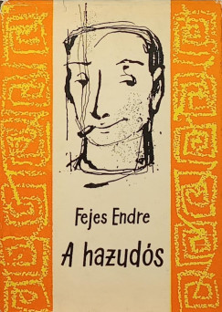 Fejes Endre - A hazudós