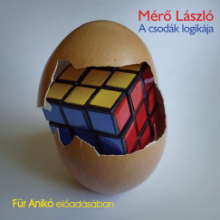 Mr Lszl - Fr Anik - A csodk logikja