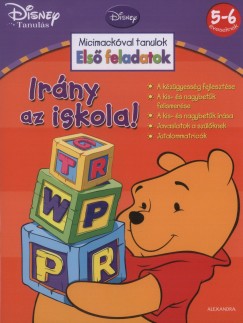 Szab Lea  (Szerk.) - Irny az iskola! - Micimackval tanulok - Els feladatok