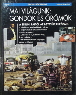 Pierre Marchand  (Szerk.) - Mai vilgunk: gondok s rmk