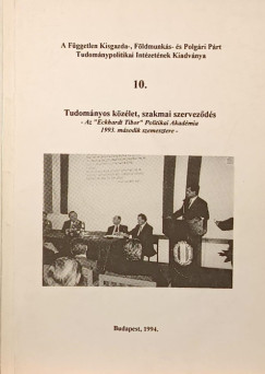 Tudományos közélet, szakmai szerveződés