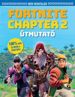 Nem hivatalos Fortnite Chapter 2 tmutat