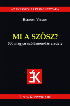 Brdosi Vilmos  (Szerk.) - Mi a szsz?