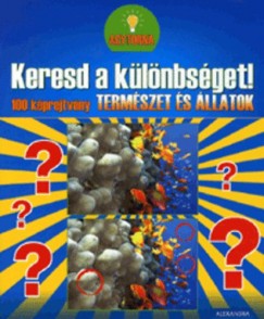 Termszet s llatok - Keresd a klnbsget!