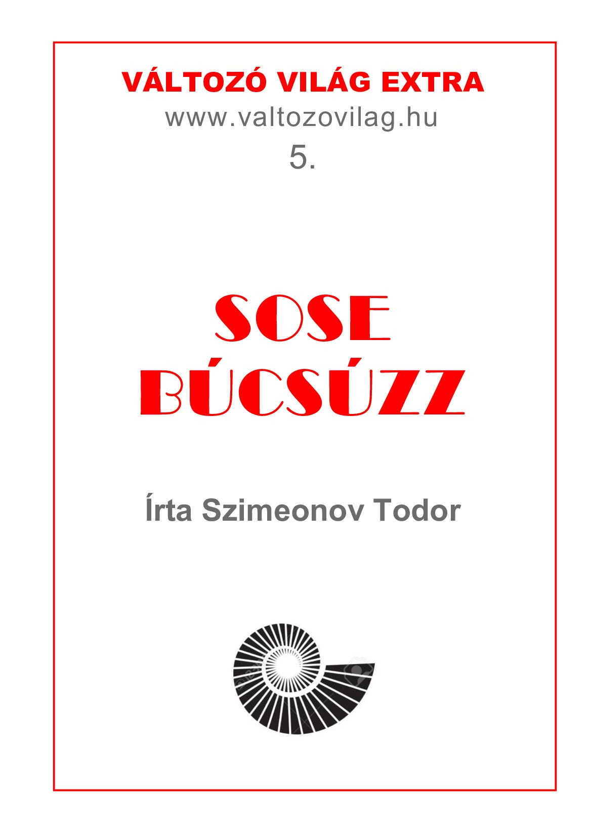 Sose búcsúzz