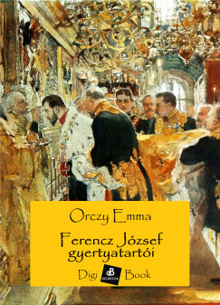 Orczy Emma - Ferenc Jzsef gyertyatarti