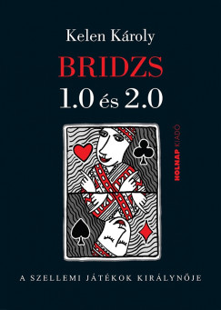 Kelen Kroly - Bridzs 1.0 s 2.0