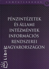 Hetyei Jzsef - Pnzintzetek s llami intzmnyek informcis rendszerei Magyarorszgon