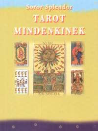 Soror Splendor - Tarot mindenkinek