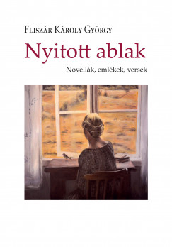Fliszr Kroly Gyrgy - Nyitott ablak