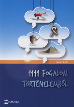 Farkas Judit - 1111 fogalom trtnelembl
