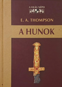 E. A. Thompson - A hunok