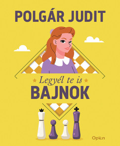 Polgr Judit - Legyl te is bajnok