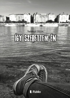 Varsányi Edina - Így szerettem én