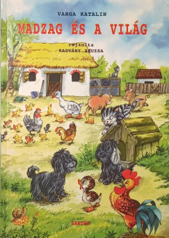 Varga Katalin - Madzag és a világ