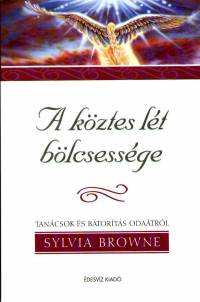 Sylvia Browne - A kztes lt blcsessge