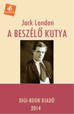 Jack London - A beszl kutya