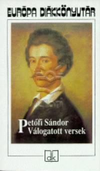 Petfi Sndor - Petfi Sndor - Vlogatott versek