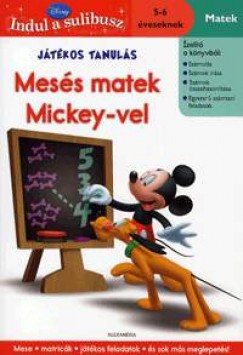Tth-Gulys Zsfia  (Szerk.) - Jtkos tanuls: Mess matek Mickey-vel